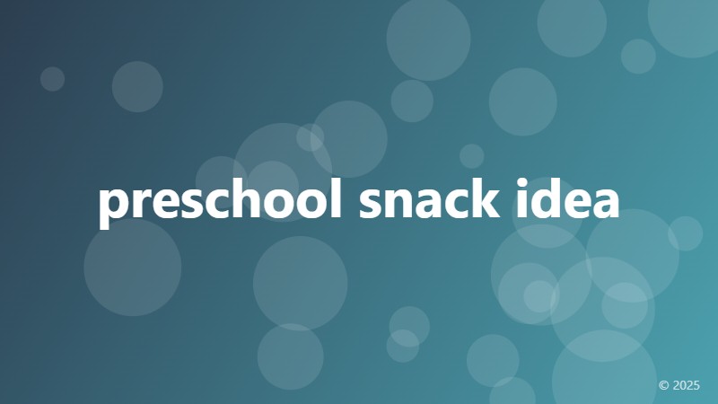 preschool snack idea