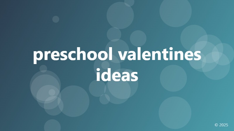 preschool valentines ideas