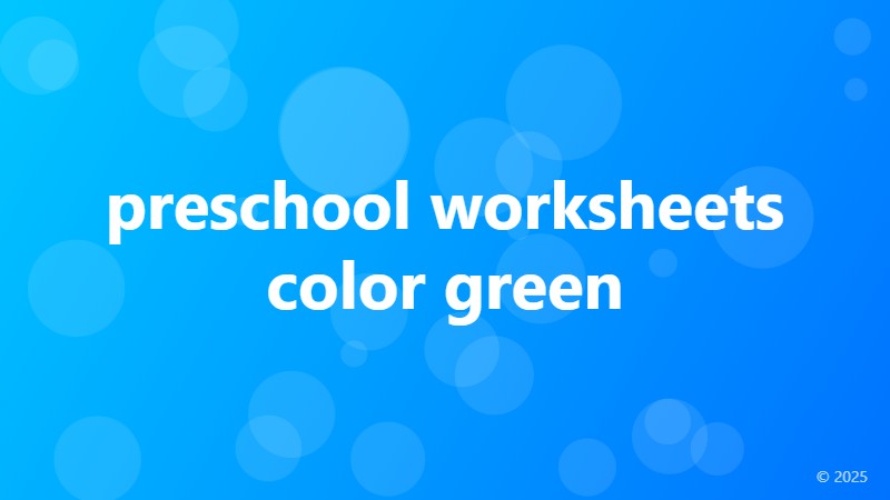 preschool worksheets color green