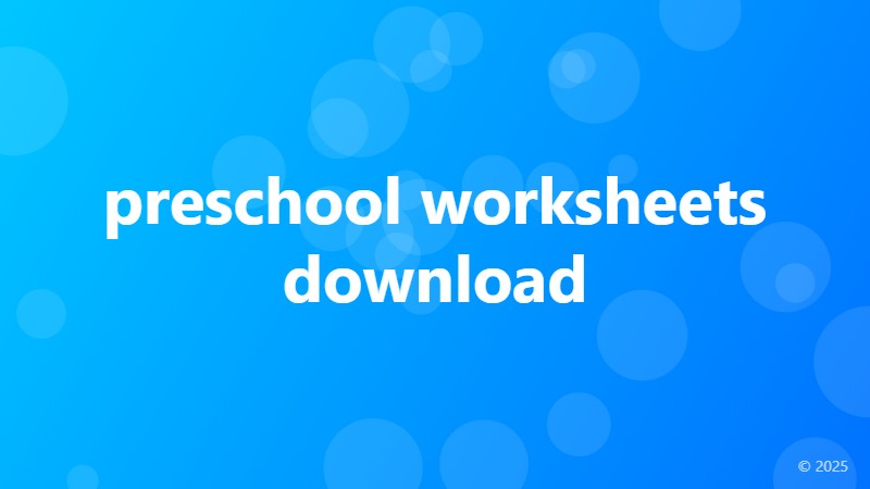 preschool worksheets download